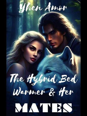 cover image of The Hybrid Bed Warmer and Her Mates